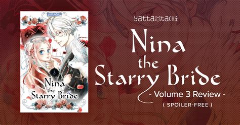 Nina The Starry Bride Vol 3 Review Spoiler Free Yatta Tachi