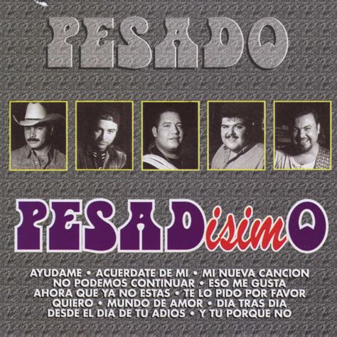 Pesado - Pesadisimo Lyrics and Tracklist | Genius