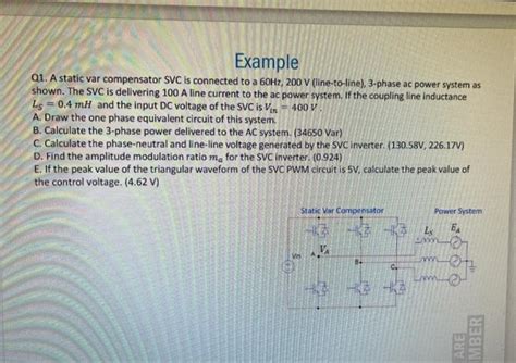 Solved Q1 A Static Var Compensator Svc Is Connected To A 60