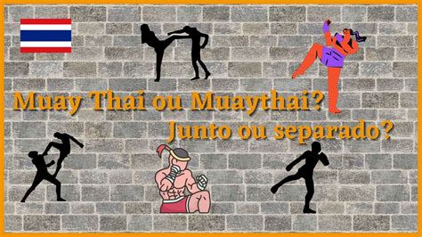 Como Escreve Muay Thai - MUAY THAI ou MUAYTHAI | COMO SE ESCREVE? - YouTube