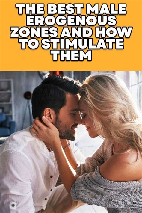 The Best Male Erogenous Zones And How To Stimulate Them Artofit