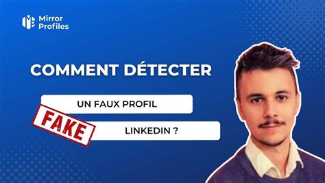 Comment D Tecter Un Faux Profil Linkedin