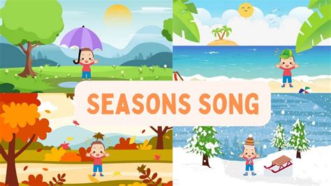 Seasons Nameseasons Songseasons Of The Yearseasons For Kidslearn