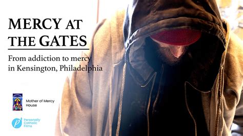 Mercy at the Gates Movie | A Catholic documentary about addiction and