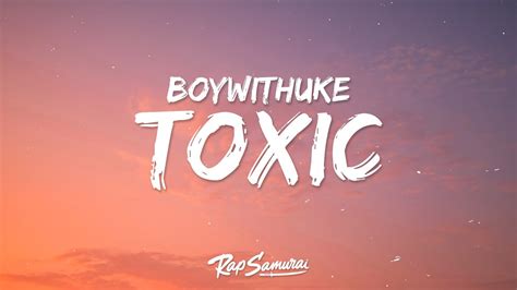 Boywithuke Toxic Lyrics Youtube