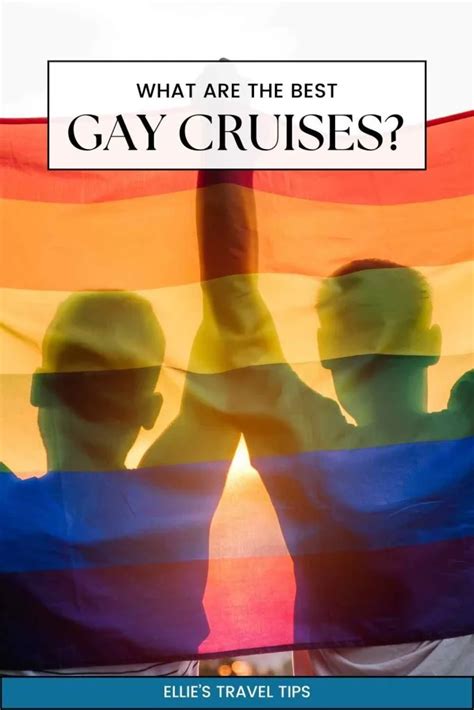 Gay Cruises Guide Set Sail With Pride