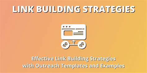 25 Link Building Strategies [ Outreach Templates And Examples]