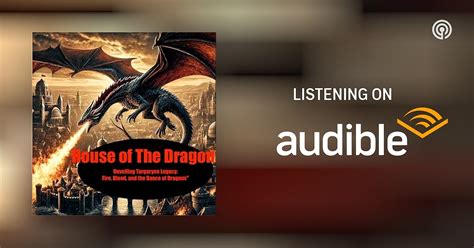 House Of The Dragonunveiling Targaryen Legacy Fire Blood And The