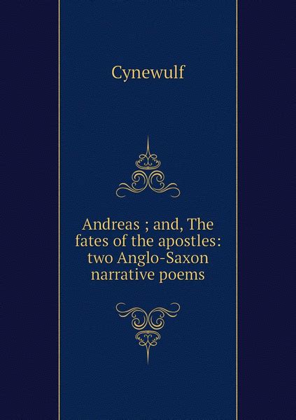 Andreas And The Fates Of The Apostles Two Anglo Saxon Narrative