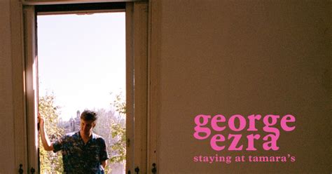 George Ezra - Staying At Tamara's (Columbia)