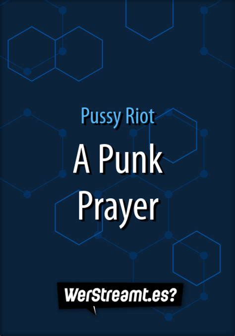 Wer Streamt Pussy Riot A Punk Prayer Film Online Schauen