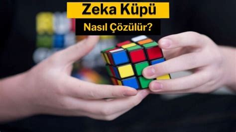 Rubik Küp Zeka küpü nasıl yapılır ShiftDelete Net