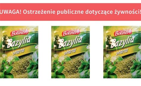 Gis Wycofuje Partie Bazylii Suszonej W Torebkach Twojezdrowie Pl