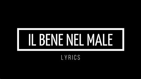 Il Bene Nel Male Lyrics Madame Youtube