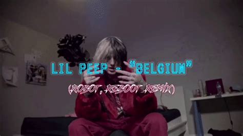 Lil Peep “belgium” Robot Reboot Remix Youtube