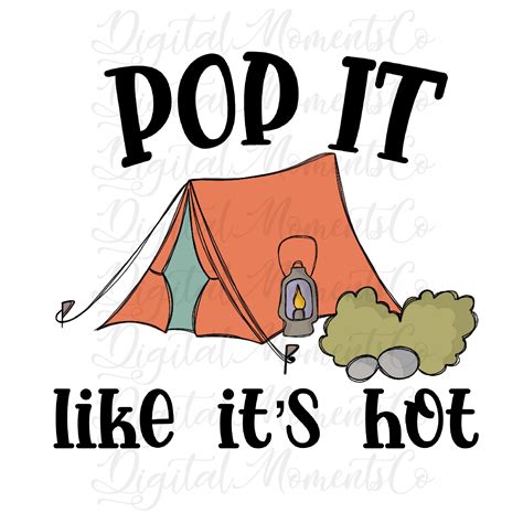 Pop It Like It S Hot Trent Camping Verano Png Sublimaci N Descarga Digital Etsy Espa A