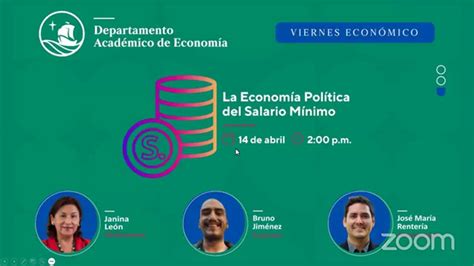 Viernes Econ Mico La Econom A Pol Tica Del Salario M Nimo Educast Pucp