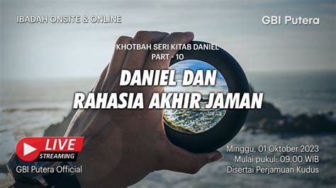 DANIEL DAN RAHASIA AKHIR JAMAN Ps Sukirno Tarjadi Ibadah Raya 1