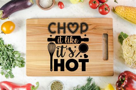 Chop It Like It S Hot Svg Graphic By Design S Dark Creative Fabrica