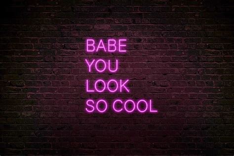 Néon LED BABE YOU LOOK SO COOL Exprimez votre amour avec style