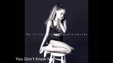 Ariana Grande You Don T Know Me Lyrics Official Audio YouTube