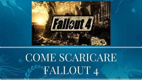 1 Come Scaricare Fallout 4 Per Pc Gratis YouTube