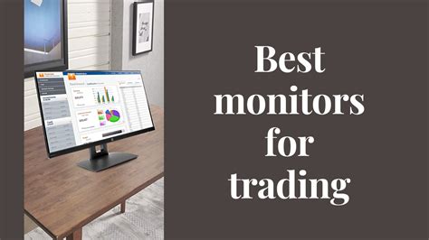 Best Monitors For Trading for Seamless Trading Experience - The ...