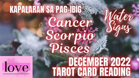 Cancer Scorpio Pisces December Kapalaran Sa Pag Ibig Tarot