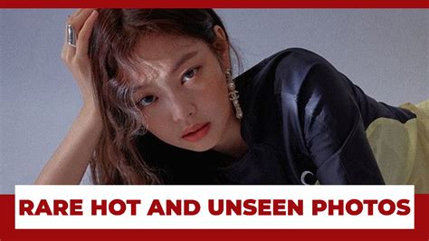 Blackpink Jennie S Rare Hot And Unseen Photos