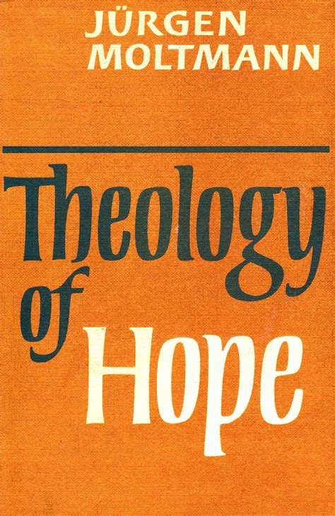 Amazon Theology Of Hope Moltmann Jurgen Leitch J W Theology