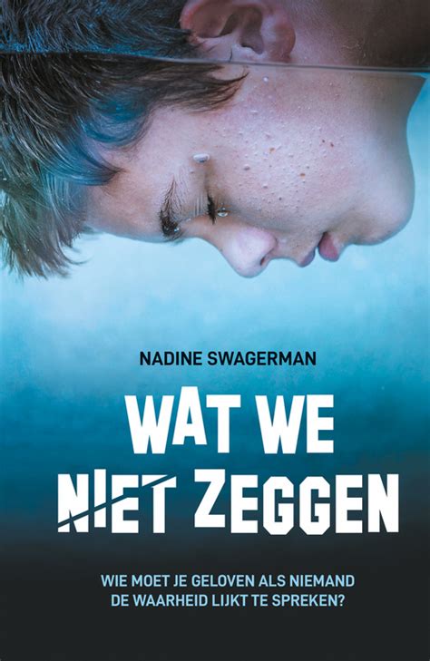 Wat We Niet Zeggen Nadine Swagerman EBook 9789020630596 Bruna