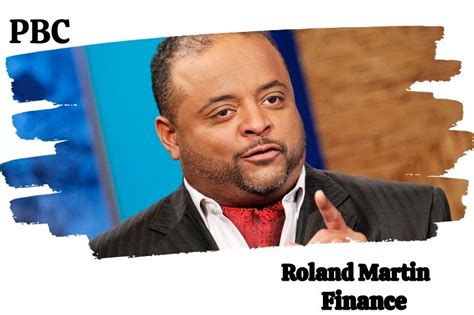 What Is Roland Martin Net Worth In 2024? A Breakdown | PBC