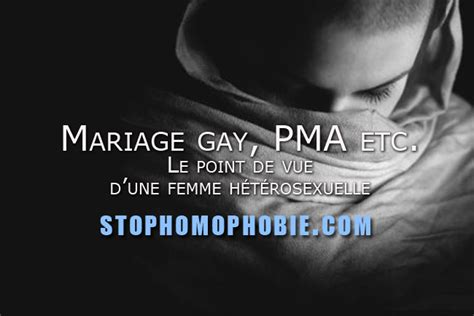 Mariage Gay Pma Etc Le T Moignage Dune Femme H T Rosexuelle Association Stop Homophobie
