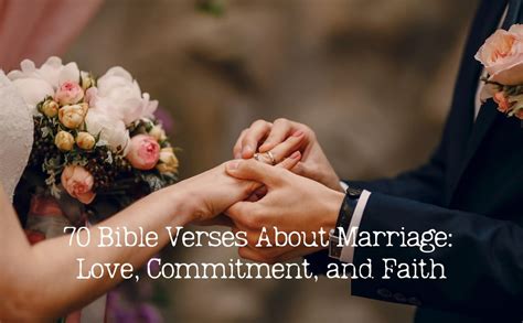 70 Bible Verses About Marriage A Guide To Love Commitment And Faith