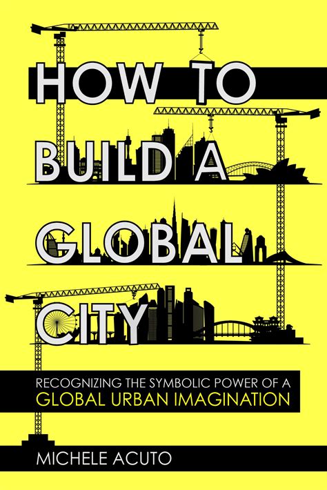 Michele Acuto 2021: How to Build a Global City: Recognizing the