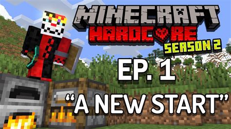 A NEW Start To Minecraft Hardcore YouTube