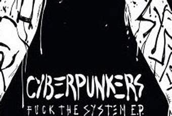 Cyberpunkers Fuck The System Paperblog