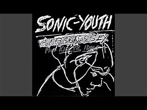 Sonic Youth Confusion Is Sex Plus Kill Yr Idols Releases Discogs