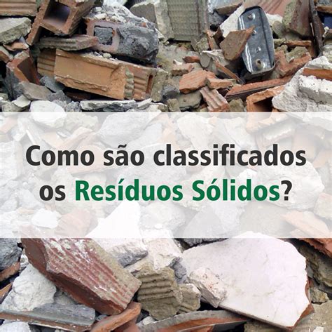 Como são classificados os Resíduos Sólidos NETResíduos