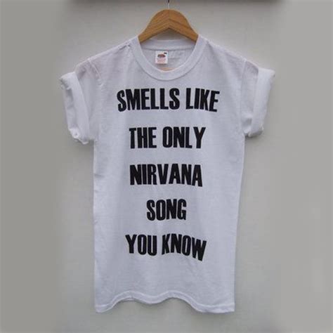 Smells Like The Only Nirvana Song You Know T Shirt