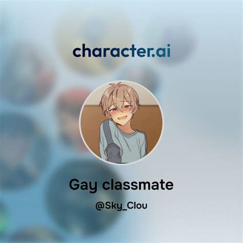 Chat With Gay Classmate Character Ai AI Chat ReimaginedYour Words