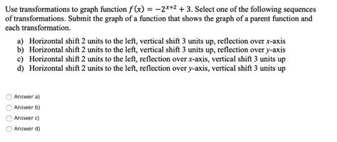 Solved Use Transformations To Graph Function F X 2x 2