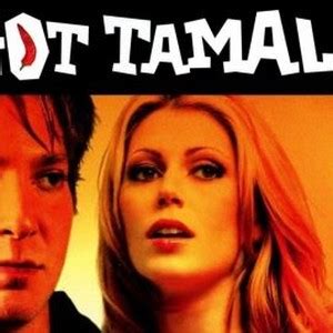 Hot Tamale Rotten Tomatoes