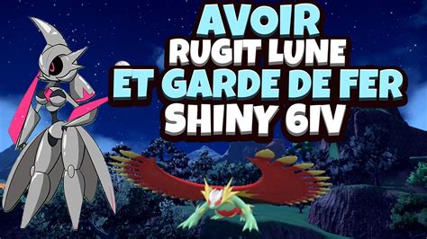 Comment Avoir Garde De Fer Et Rugit Lune Shiny Iv Pokemon Ecarlate Et