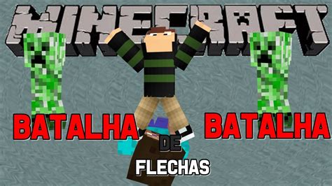 Minecraft Batalha De Flechas Youtube