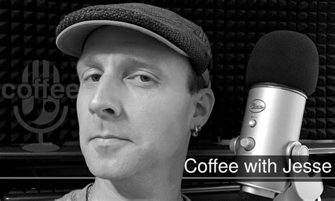 Podcasts :: Jesse Steele – coffee time with jesse