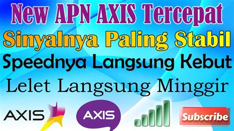 New Apn Axis Tercepat Dan Paling Stabil Speednya Langsung Kebut