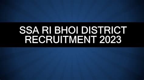 Ssa Ri Bhoi Recruitment Youtube