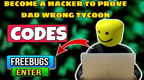 All Secret Become A Hacker To Prove Dad Wrong Tycoon Codes 2023 Codes For Become Youtube