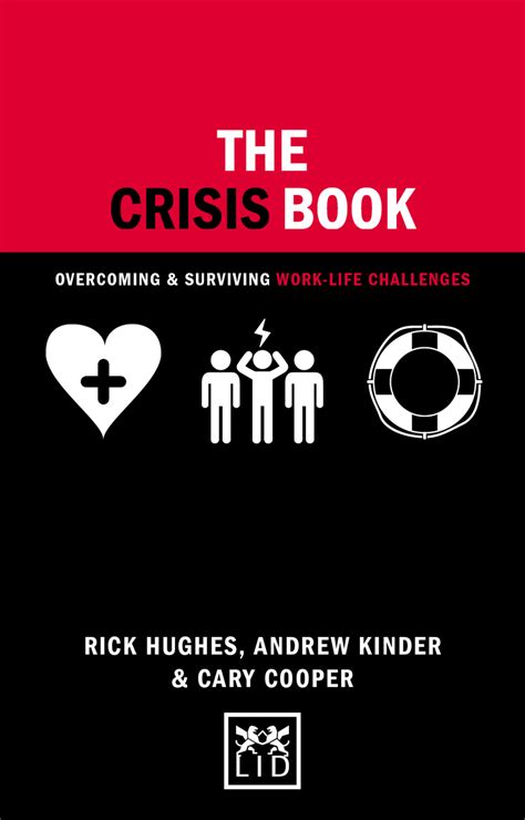 The Crisis Book: Overcoming and Surviving Work-life Challenges by Rick ...